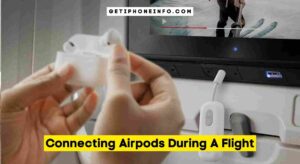 Connecting Airpods During A Flight