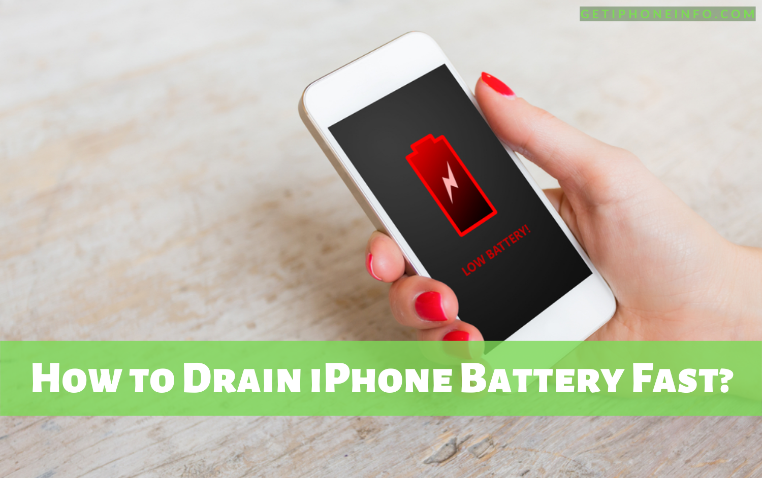 How Do I Drain My iPhone Battery Fast?