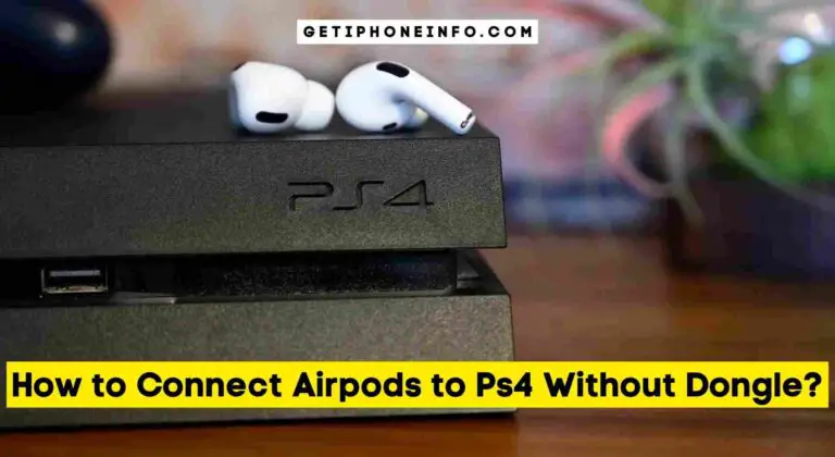 How to Connect Airpods to Ps4 Without Dongle