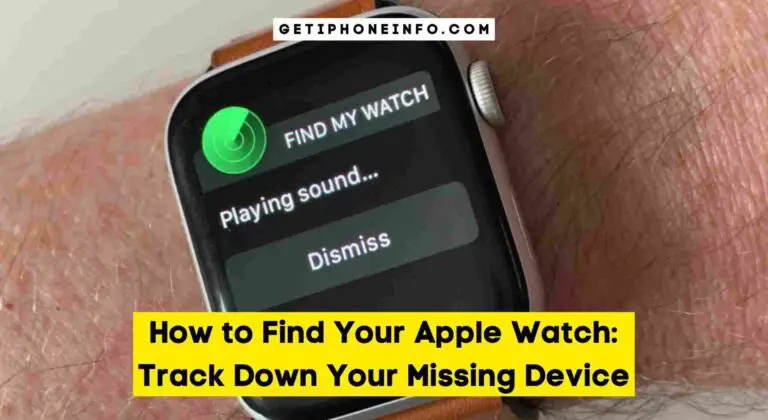 How to Find Your Apple Watch: Track Down Your Missing Device
